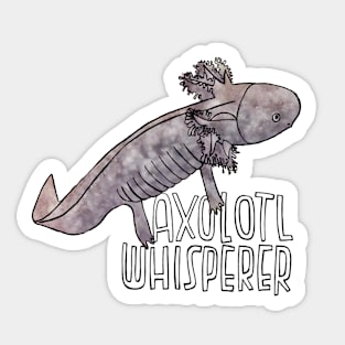 Axolotl Whisperer Sticker